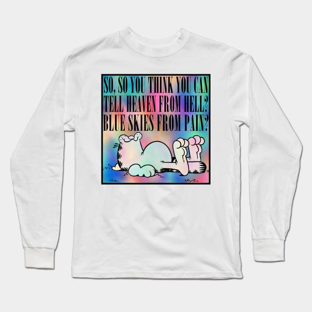 So You Think You Can Tell Heaven From Hell  // Nihilist Meme Design Long Sleeve T-Shirt by DankFutura